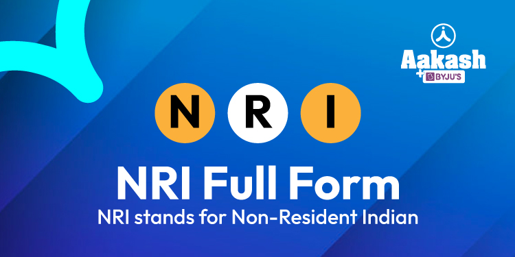 nri-full-form-nri-stands-for-non-resident-indian