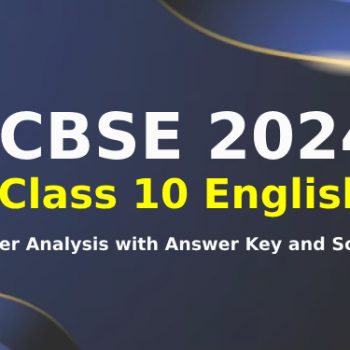 CBSE 2024 Class 10 English Answer Key and Solutions - Download PDF